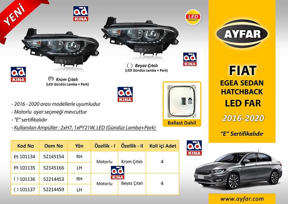 101134 ZENON BALASTLI FAR SAĞ EGEA (16-20 ) *KROM ÇITALI - LED DRL+PARK+MOTORLU