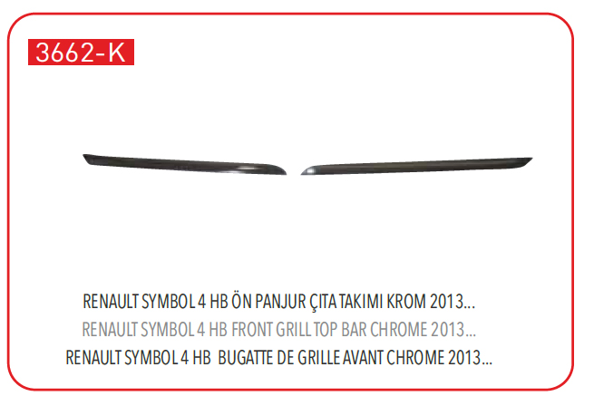 PANJUR ÇITASI ÜST 3662K CLIO-IV HB KROM | 620723341R