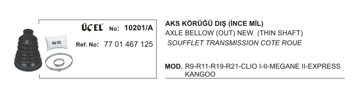 AKS KÖRÜĞÜ 10201A DIŞ (İNCE MİL R9 R11 R19 R21 CLIO-II MEGANE-I EKSPRES KANGO