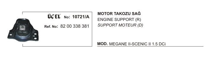 MOTOR TAKOZU SAĞ 10721A MEGANE-II SCENIC-II 1.5 1.9 DCİ