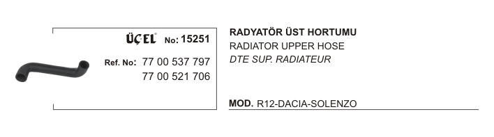 RADYATÖR HORTUMU ÜST 15251 R12 7700537797 7700521706 | 7700537797 7700521706