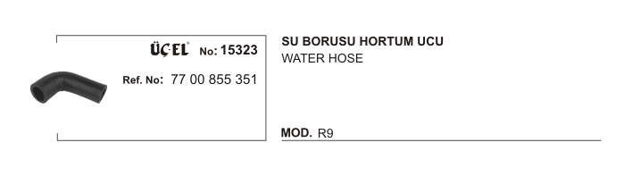 SU BORUSU HORTUM UCU 15323 R9 7700855351