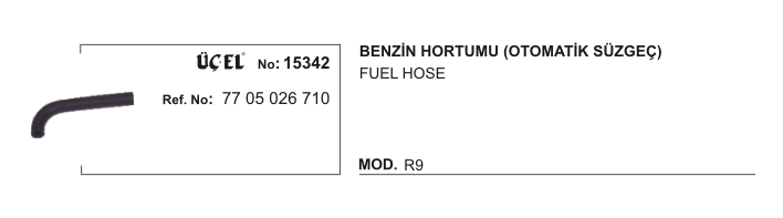 BENZİN HORTUMU 15342 R9 (OTOMATİK SÜZGEÇ) 7705026710