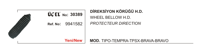 DİREKSİYON KÖRÜĞÜ 30389 HİDROLİK DİREKSİYON TIPO TEMPRA BRAVO BRAVA 9941582