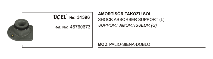 AMORTİSÖR TAKOZU SOL 31396 PALIO SIENA DOBLO 46760673 | 46760673