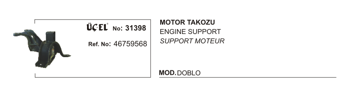 MOTOR TAKOZU 31398 DOBLO 1.9 DİZEL 46759568 | 46759568