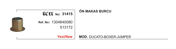 MAKAS BURCU ÖN 31415 DUCATO BOXER JUMPER 1304640080 3131.72